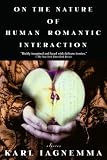 Iagnemma, Karl: On the Nature of Human Romantic Interaction