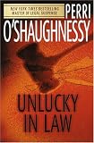 O'Shaughnessy, Perri: Unlucky in Law O'Shaughnessy, Perri: Unlucky in Law