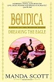 Scott, Manda: Dreaming the Eagle Scott, Manda: Dreaming the Eagle