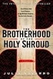 Navarro, Julia: The Brotherhood of the Holy Shroud Navarro, Julia: The Brotherhood of the Holy Shroud