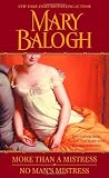 Balogh, Mary: More Than a Mistress/no Man's Mistress