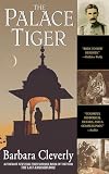 The Palace Tiger (0385340095) by Cleverly, Barbara Cleverly, Barbara: The Palace Tiger