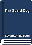 King-Smith, Dick: Guard Dog King-Smith, Dick: Guard Dog