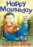 King-Smith, Dick: Happy Mouseday King-Smith, Dick: Happy Mouseday