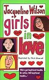 Wilson, Jacquelin: Girls In Love Wilson, Jacquelin: Girls In Love