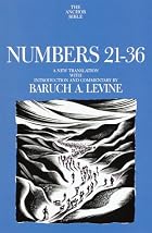 Numbers 21-36 by Baruch A. Levine