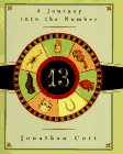 Cott, Jonathan: Thirteen: A Journey into the Number