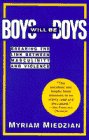Miedzian, Myriam: Boys Will Be Boys : Breaking the Link Between Masculinity and Violence