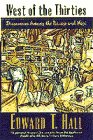 Hall, Edward T.: West of the Thirties: Discoveries among the Navajo and Hopi Hall, Edward T.: West of the Thirties: Discoveries among the Navajo and Hopi