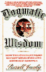 Jacoby, Russell: Dogmatic Wisdom : How the Culture Wars Divert Education and Distract America