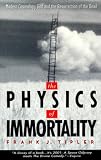 Tipler, Frank J.: The Physics of Immortality: Modern Cosmology, God and the Resurrection of the Dead Tipler, Frank J.: The Physics of Immortality: Modern Cosmology, God and the Resurrection of the Dead