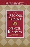 Johnson, Spencer: The Precious Present Johnson, Spencer: The Precious Present