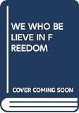 Sweet Honey in the Rock: We Who Believe in Freedom: Sweet Honey in the Rock...Still on the Journey