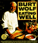 Wolf, Burt: Eating Well Wolf, Burt: Eating Well