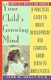 Healy, Jane M.: Your Child's Growing