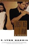 Harris, E. Lynn: Just As I Am