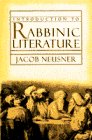 Neusner, Jacob: Introduction to Rabbinic Literature Neusner, Jacob: Introduction to Rabbinic Literature