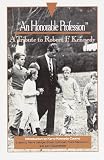 Guthman, Edwin: An Honorable Profession: A Tribute to Robert F. Kennedy Guthman, Edwin: An Honorable Profession: A Tribute to Robert F. Kennedy