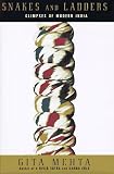 Mehta, Gita: Snakes and Ladders : Glimpses of Modern India Mehta, Gita: Snakes and Ladders : Glimpses of Modern India