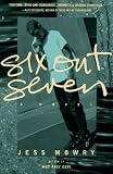 Mowry, Jess: Six Out Seven : A Novel Mowry, Jess: Six Out Seven : A Novel