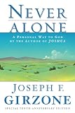 Girzone, Joseph F.: Never Alone: A Personal Way to God Girzone, Joseph F.: Never Alone: A Personal Way to God