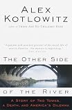 Kotlowitz, Alex: The Other Side of the River: A Story of Two Towns, a Death, and America's Dilemma