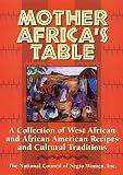 The National Council of Negro Women: Mother Africa's Table: A Collection of West African and African American Recipes and Cultural Traditions