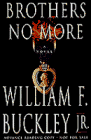Buckley, William F.: Brothers No More Buckley, William F.: Brothers No More