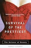 Etcoff, Nancy: Survival of the Prettiest: The Science of Beauty