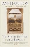 Hamilton, Jane: The Short History of a Prince Hamilton, Jane: The Short History of a Prince