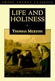 Merton, Thomas: Life and Holiness