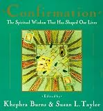 Taylor, Susan L.: Confirmation: The Spiritual Wisdom That Has Shaped Our Lives