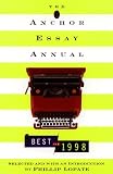 Lopate, Phillip: Anchor Essay Annual, 1998 : The Best of 1997