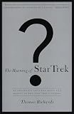 Richards, Thomas: The Meaning of Star Trek