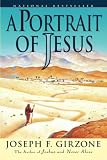 Girzone, Joseph F.: A Portrait of Jesus Girzone, Joseph F.: A Portrait of Jesus