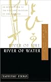 Unno, Taitetsu: River of Fire, River of Water: An Introduction to the Pure Land Tradition of Shin Buddhism