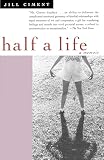 Ciment, Jill: Half a Life Ciment, Jill: Half a Life