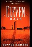 Harstad, Donald: Eleven Days : A Novel of the Heartland