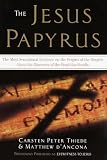 D'Ancona, Matthew: The Jesus Papyrus : The Most Sensational Evidence on the Origin of the Gospel since the Discover of the Dead Sea Scrolls D'Ancona, Matthew: The Jesus Papyrus : The Most Sensational Evidence on the Origin of the Gospel since the Discover of the Dead Sea Scrolls