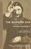 Radzinskii, Edvard: The Rasputin File Radzinskii, Edvard: The Rasputin File