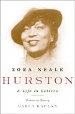 Kaplan, Carla: Zora Neale Hurston : A Life in Letters