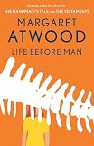 Atwood, Margaret: Life Before Man Atwood, Margaret: Life Before Man