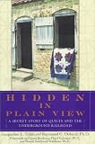 Dobard, Raymond G.: Hidden in Plain View : The Secret Story of Quilts and the Underground Railroad