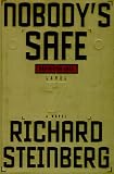 Steinberg, Richard: Nobody's Safe Steinberg, Richard: Nobody's Safe