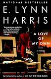 Harris, E. Lynn: A Love of My Own