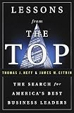 Neff, Thomas J.: Lessons from the Top : The Search of America's Best Business Leaders Neff, Thomas J.: Lessons from the Top : The Search of America's Best Business Leaders