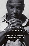 Olsen, Jack: Last Man Standing: The Tragedy and Triumph of Geronimo Pratt Olsen, Jack: Last Man Standing: The Tragedy and Triumph of Geronimo Pratt
