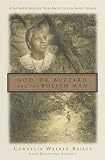 Bailey, Cornelia Walker: God, Doctor Buzzard, and the Bolito Man : A Memoir of Life on Sapelo Island