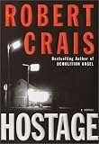 Hostage : A Novel (0385495854) by Crais, Robert Crais, Robert: Hostage : A Novel
