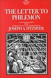 Fitzmyer, Joseph A.: The Letter to Philemon : A New Translation with Introduction and Commentary